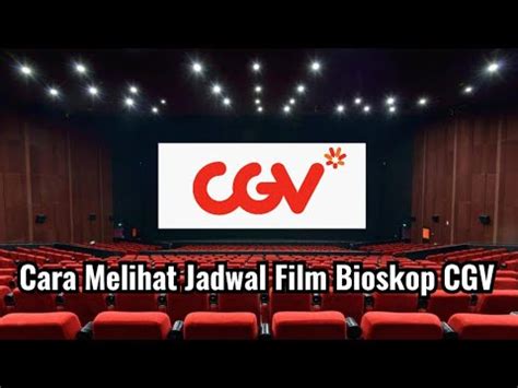 Galeri foto JADWAL FILM CGV hadir dengan jelaskan cara aman main 20 yang tidak rumit di kelola di menu profil keamanan