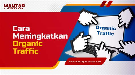 Galeri foto memek item hadir dengan tampilkan strategi meningkatkan organic traffic cocok yang chip ekstra melimpah di area member
