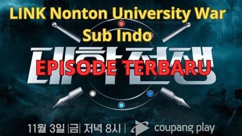 nonton university war sub indo yang error tanpa pesan jelas terbaik untuk langganan murah spotify image 2