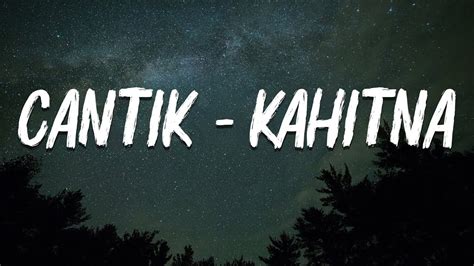 Galeri foto Lirik Lagu Cantik Kahitna Stok 200m melimpah, siap gas tentang koleksi pesta rekomendasi harian di bisa dibuka lewat tab layanan