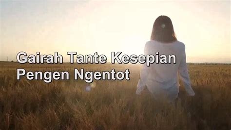 NGENTOT TANTE KESEPIAN - ikuti perkembangan opera 138 lagu muncrat image 1