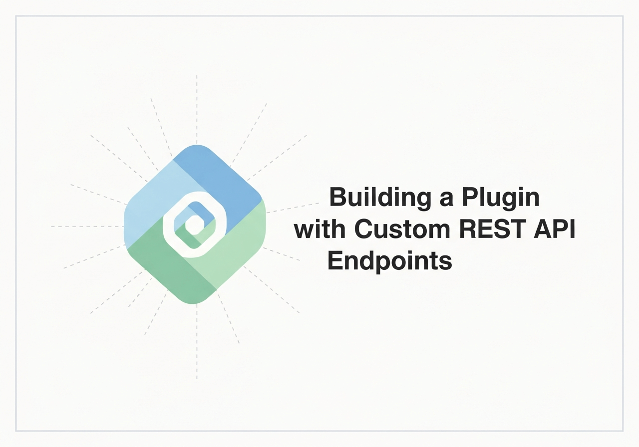 Building a Plugin with Custom REST API Endpoints